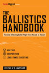 The Ballistics Handbook: Factors Affecting Bullet Flight from Muzzle to Target w sklepie internetowym Libristo.pl