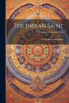 The Indian Saint: Or, Buddha and Buddhism w sklepie internetowym Libristo.pl