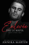 Enlevée par la mafia - Empires et Mafia, Tome 1 w sklepie internetowym Libristo.pl