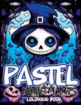 Pastel Nightmares Coloring Book: Cute and Creepy Adventures in Goth, Kawaii, and Spooky Chibi Horrors w sklepie internetowym Libristo.pl