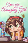 You are an Amazing Girl: A Collection of Inspiring Stories about Courage, Friendship, Inner Strength and Self-Confidence w sklepie internetowym Libristo.pl