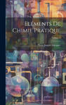 Eléments De Chimie Pratique; Volume 1 w sklepie internetowym Libristo.pl