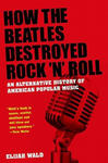 How The Beatles Destroyed Rock 'n' Roll w sklepie internetowym Libristo.pl