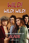 Wild! Wild! Wild! A People's History of Slade w sklepie internetowym Libristo.pl