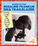 Rosalind Franklin: DNA Trailblazer w sklepie internetowym Libristo.pl