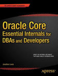 Oracle Core: Essential Internals for DBAs and Developers w sklepie internetowym Libristo.pl