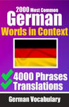 2000 Most Common German Words in Context | 4000 Phrases with Translation | Your Essential Guide to 2000 Must-learn Words w sklepie internetowym Libristo.pl