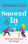 Snowed In: A completely hilarious fake dating, forced proximity romantic comedy w sklepie internetowym Libristo.pl