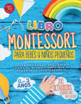 El Libro Montessori Para Bebés y Ni?os Peque?os w sklepie internetowym Libristo.pl