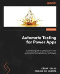 Automate Testing for Power Apps: A practical guide to applying low-code automation testing tools and techniques w sklepie internetowym Libristo.pl