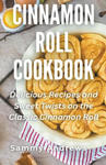 Cinnamon Roll Cookbook w sklepie internetowym Libristo.pl