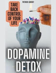Dopamine Detox - Take Back Control Of Your Life w sklepie internetowym Libristo.pl