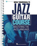 Wolf Marshall's Jazz Guitar Course: Mastering the Jazz Language - Book with Over 600 Audio Tracks w sklepie internetowym Libristo.pl