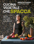 Cucina vegetale che spacca. Sapori e profumi dall'Italia e dal mondo w sklepie internetowym Libristo.pl