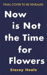 Now is Not the Time for Flowers w sklepie internetowym Libristo.pl