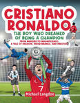 Cristiano Ronaldo - The Boy Who Dreamed of Being a Champion w sklepie internetowym Libristo.pl