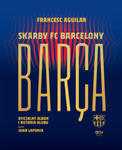 Barça Skarby FC Barcelony Oficjalny album i historia klubu w sklepie internetowym Libristo.pl