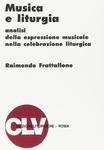 Musica e liturgia. Analisi della espressione musicale nella celebrazione liturgica w sklepie internetowym Libristo.pl