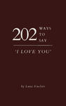 202 Ways to Say 'I Love You' w sklepie internetowym Libristo.pl