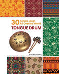 Tongue Drum 30 Simple Songs - All Over the World w sklepie internetowym Libristo.pl