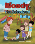 Woody, the Schoolyard Bully w sklepie internetowym Libristo.pl