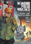 „Zagra-Lin” równa się odwet. Berlin 24 lutego, 10 kwietnia 1943, Wrocław 23 kwietnia 1943 r. W imieniu Polski Walczącej, Tom 6 w sklepie internetowym Libristo.pl