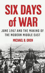 Six Days of War: June 1967 and the Making of the Modern Middle East w sklepie internetowym Libristo.pl