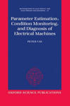 Parameter Estimation, Condition Monitoring, and Diagnosis of Electrical Machines w sklepie internetowym Libristo.pl