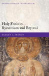 Holy Fools in Byzantium and Beyond w sklepie internetowym Libristo.pl