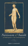 Narcissism and Suicide in Shakespeare and his Contemporaries w sklepie internetowym Libristo.pl