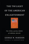 Twilight of the American Enlightenment w sklepie internetowym Libristo.pl