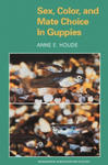 Sex, Color, and Mate Choice in Guppies w sklepie internetowym Libristo.pl