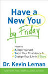 Have a New You by Friday - How to Accept Yourself, Boost Your Confidence & Change Your Life in 5 Days w sklepie internetowym Libristo.pl