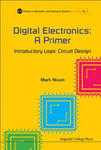 Digital Electronics: A Primer - Introductory Logic Circuit Design w sklepie internetowym Libristo.pl