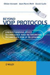 Beyond VoIP Protocols - Understanding Voice Technology and Networking Techniques for IP Telephony w sklepie internetowym Libristo.pl