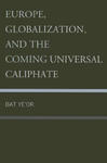 Europe, Globalization, and the Coming of the Universal Caliphate w sklepie internetowym Libristo.pl