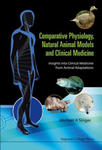 Comparative Physiology, Natural Animal Models And Clinical Medicine: Insights Into Clinical Medicine From Animal Adaptations w sklepie internetowym Libristo.pl