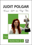 From GM to Top Ten: Judit Polgar Teaches Chess 2 w sklepie internetowym Libristo.pl