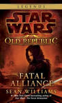 Star Wars Legends (The Old Republic): Fatal Alliance w sklepie internetowym Libristo.pl