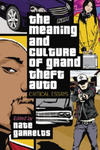 Meaning and Culture of ""Grand Theft Auto w sklepie internetowym Libristo.pl