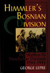 Himmler's Bosnian Division: The Waffen-SS Handschar Division 1943-1945 w sklepie internetowym Libristo.pl