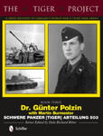 Tiger Project: Book 3: Dr. Gunter Polzin--Schwere Panzer (Tiger) Abteilung 503 w sklepie internetowym Libristo.pl