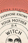 Everyone Knows Your Mother is a Witch w sklepie internetowym Libristo.pl