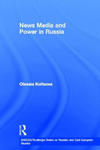 News Media and Power in Russia w sklepie internetowym Libristo.pl