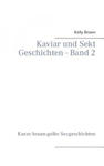 Kaviar und Sekt Geschichten - Band 2 w sklepie internetowym Libristo.pl