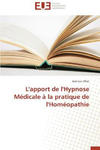 L'Apport de l'Hypnose M dicale La Pratique de l'Hom opathie w sklepie internetowym Libristo.pl