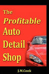 Profitable Auto Detail Shop - How to Start and Run a Successful Auto Detailing Business w sklepie internetowym Libristo.pl