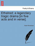 Ethelred; A Legendary Tragic Drama [In Five Acts and in Verse]. w sklepie internetowym Libristo.pl