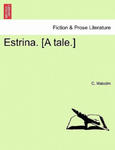 Estrina. [A Tale.] w sklepie internetowym Libristo.pl