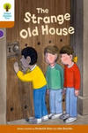 Oxford Reading Tree Biff, Chip and Kipper Stories Decode and Develop: Level 8: The Strange Old House w sklepie internetowym Libristo.pl